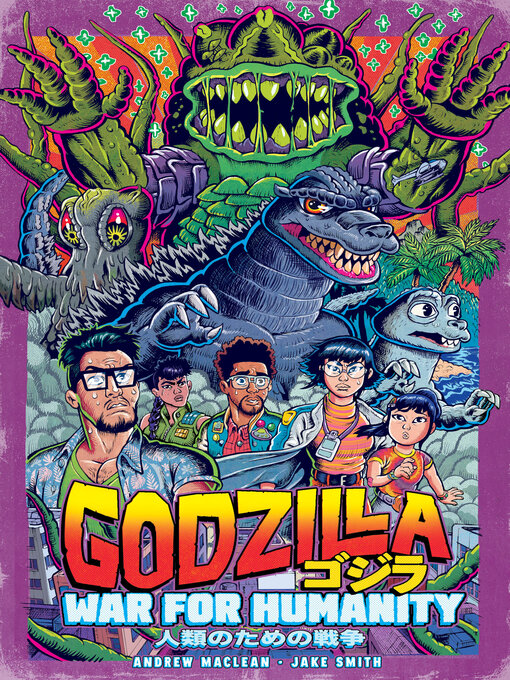 Title details for Godzilla: War for Humanity by Andrew MacLean - Available
